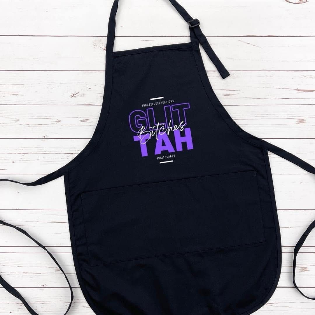 Glittah Bitches Apron- Ends 12/6
