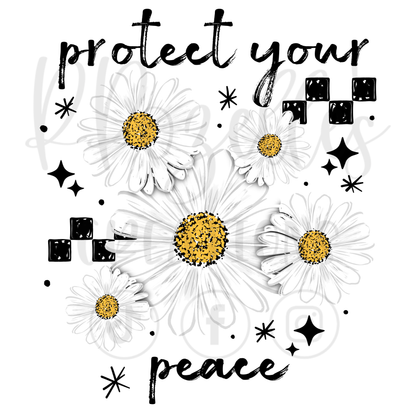 PROTECT YOUR PEACE