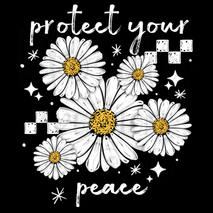 PROTECT YOUR PEACE