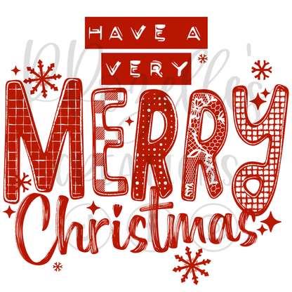HAVE A VERY MERRY CHRISTMAS - RED OR WHITE