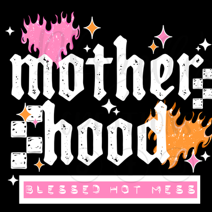 MOTHERHOOD HOT MESS