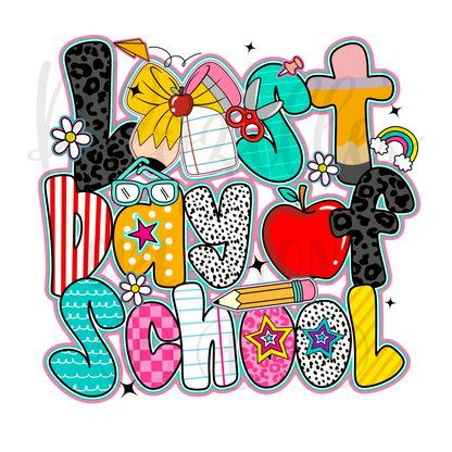 LAST DAY OF SCHOOL