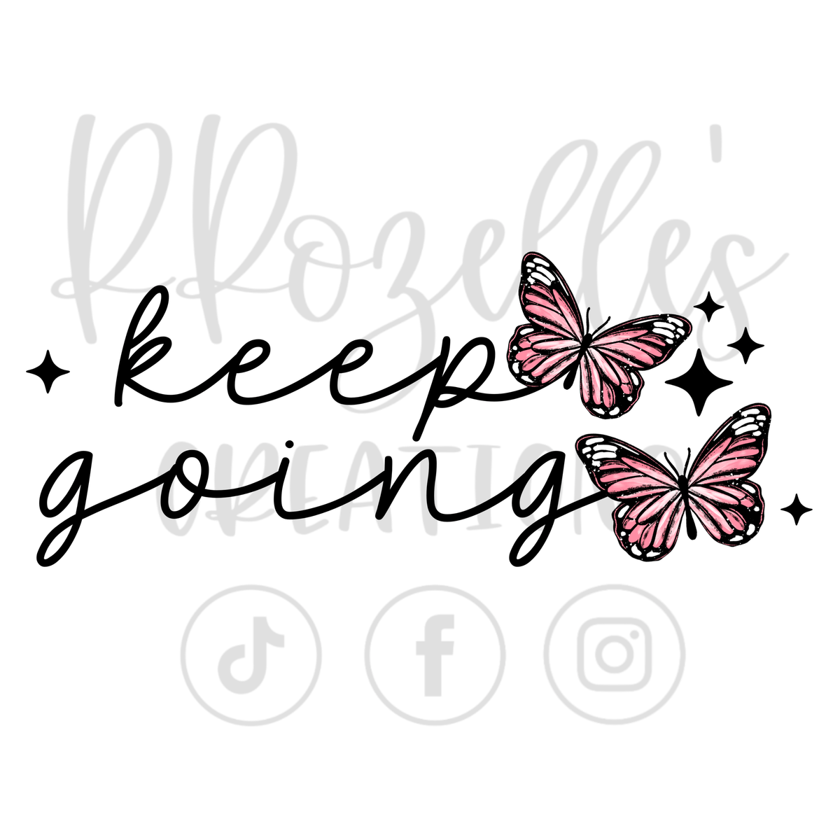 KEEP GOING BUTTERFLY