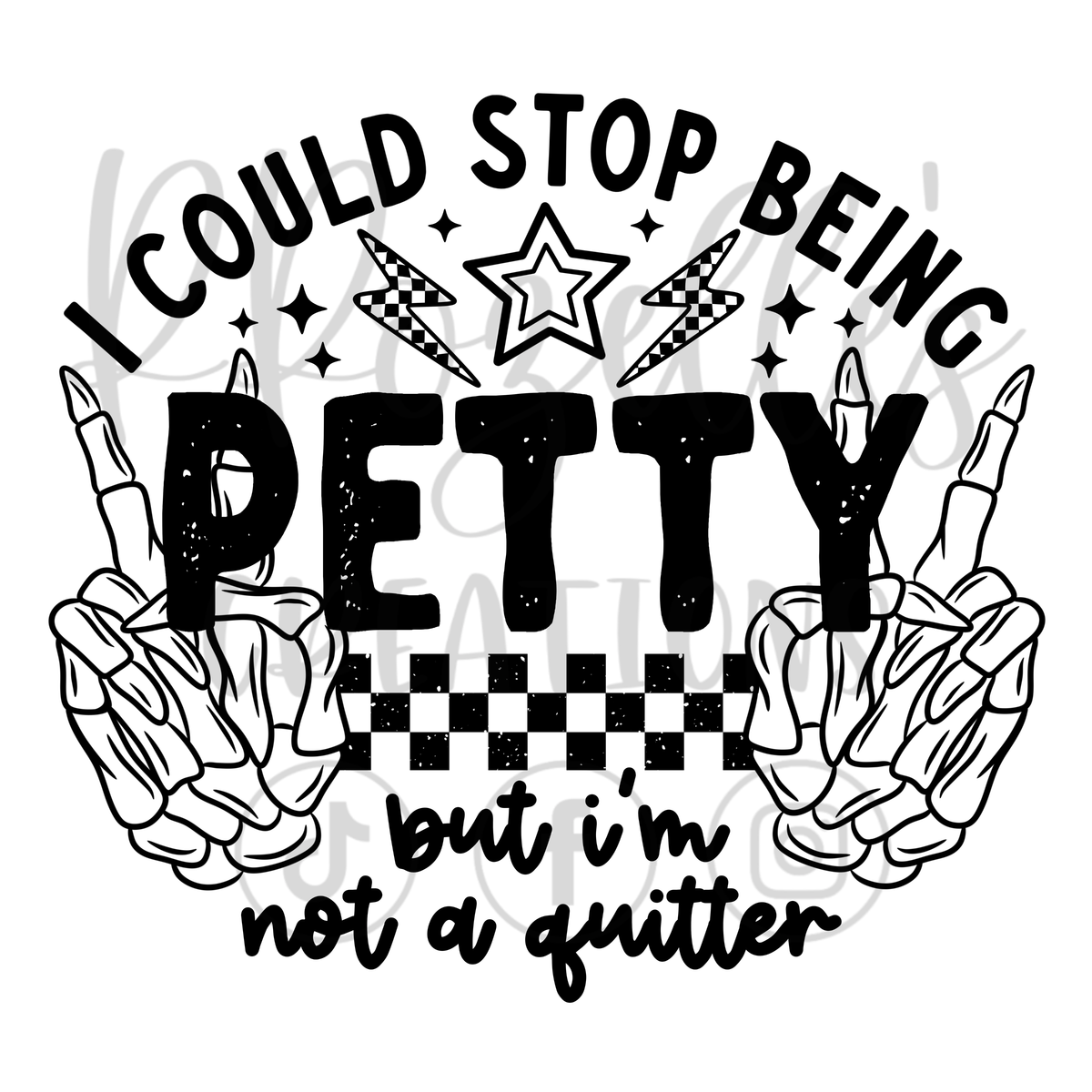 I'M NO QUITTER