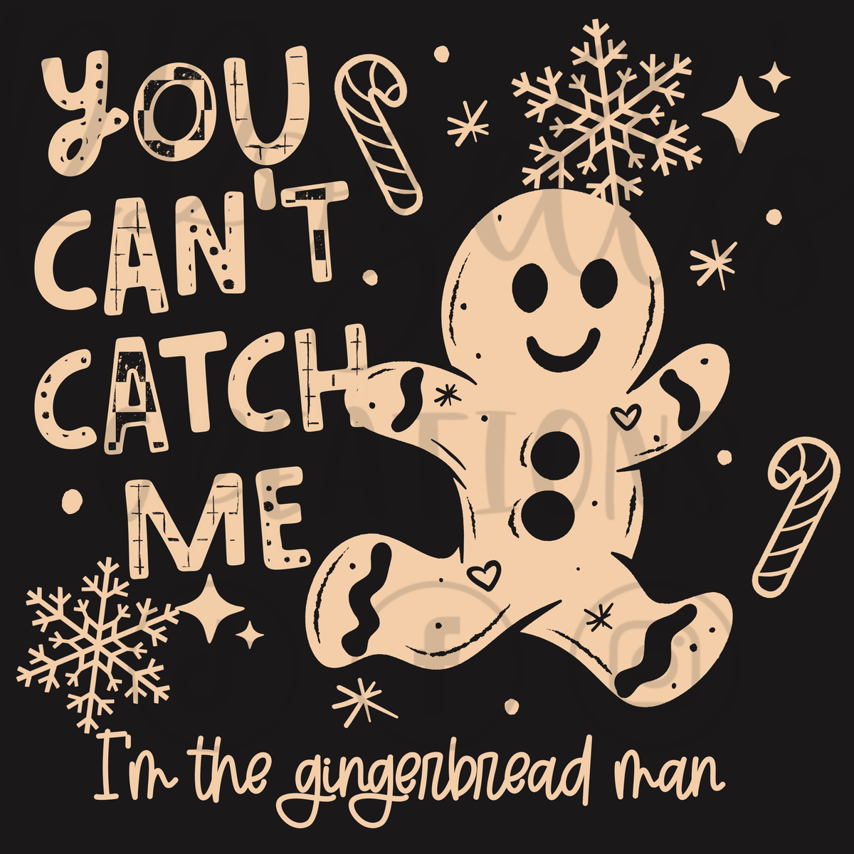 YOU CAN'T CATCH ME, GINGERBREAD MAN (CREAM OR BROWN)