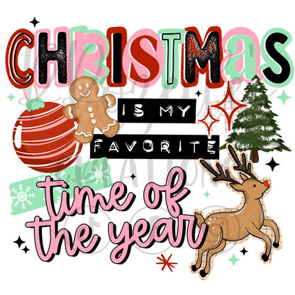 CHRISTMAS IS MY FAVE TIME OF YEAR