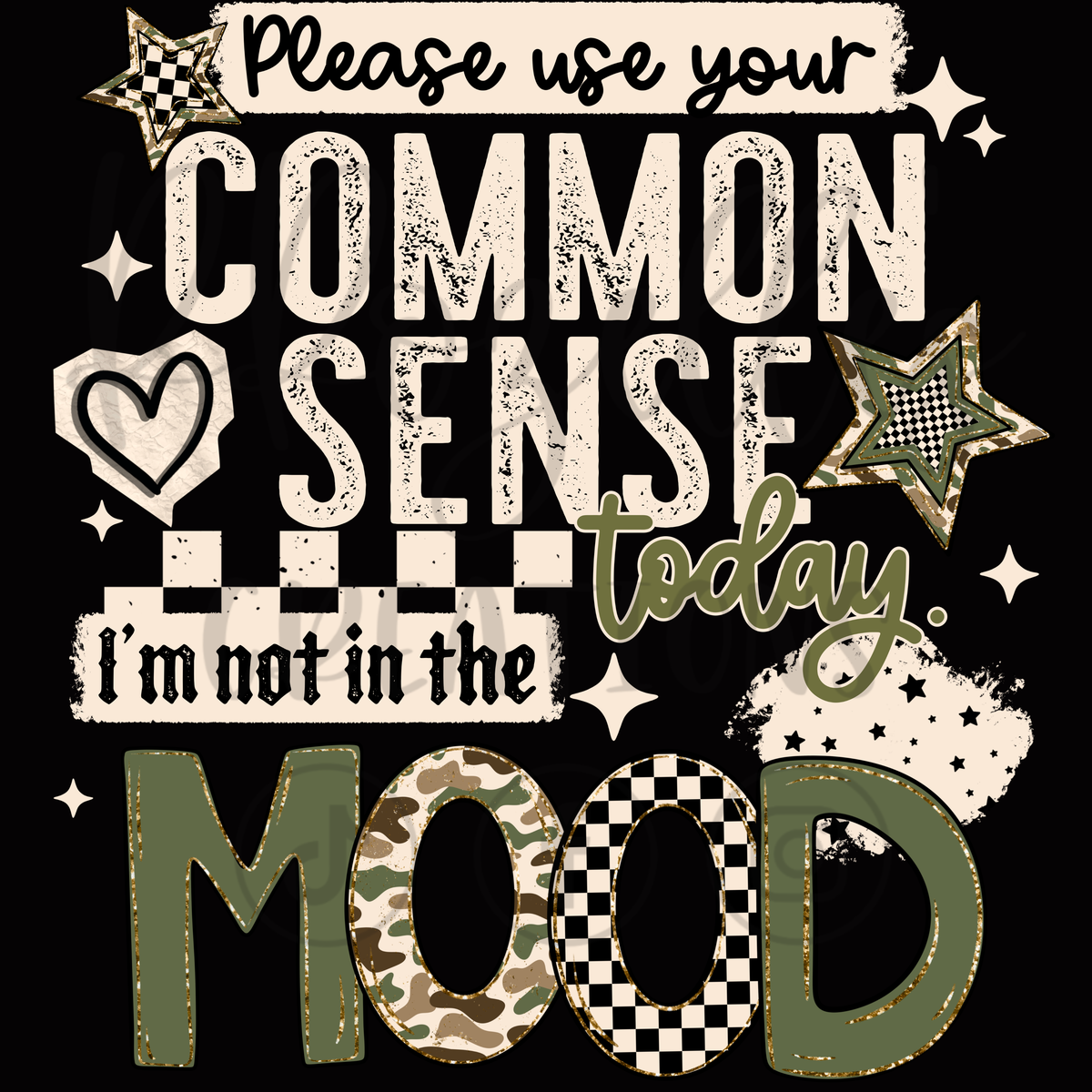 PLEASE USE YOUR COMMON SENSE TODAY