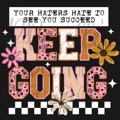 HATERS HATE TO SEE YOU SUCCEED
