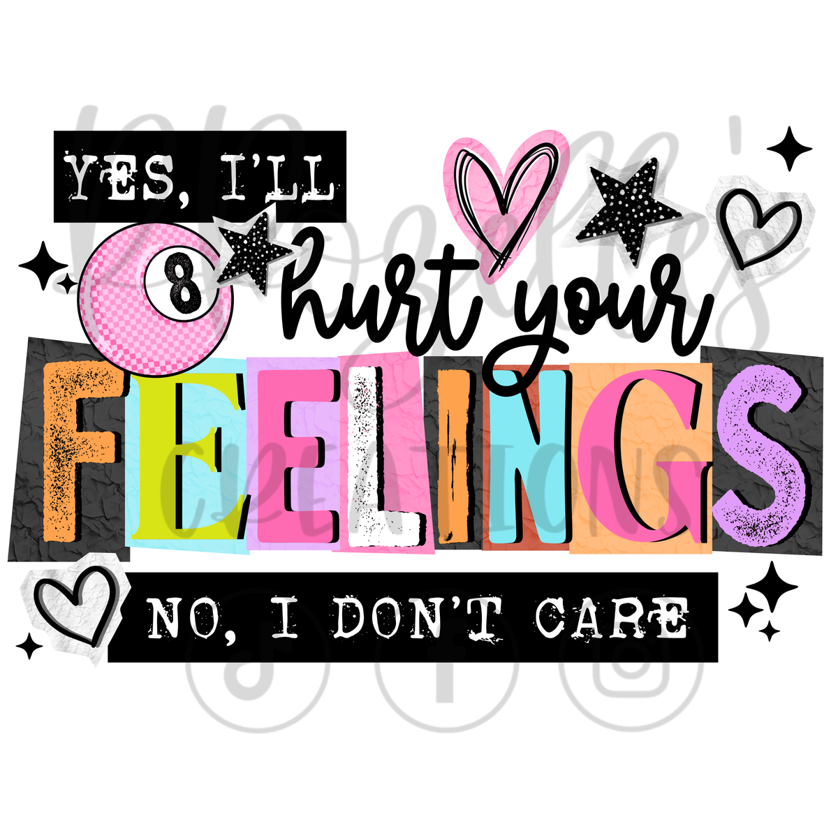 HURT YOUR FEELINGS