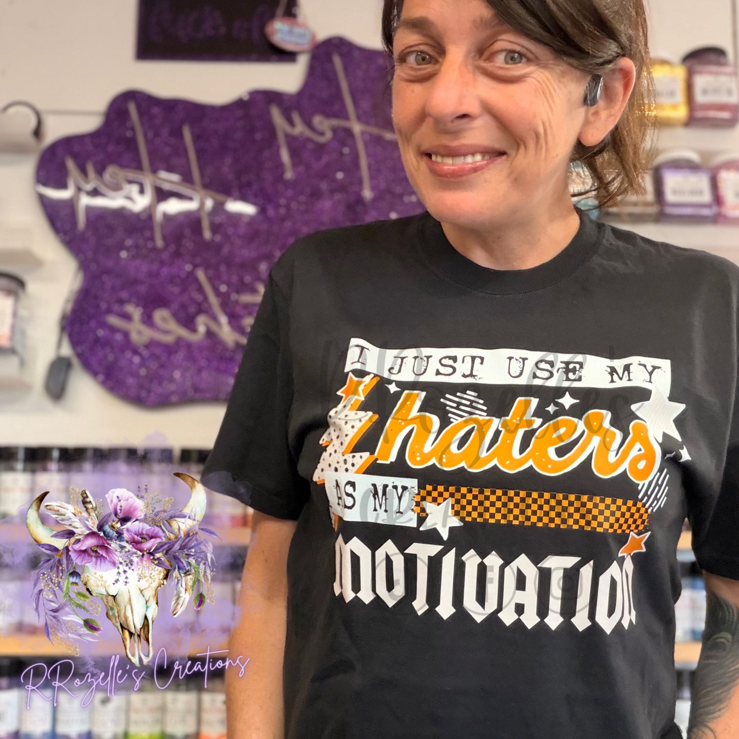 I JUST USE MY HATERS AS MY MOTIVATION — Ends 3/20