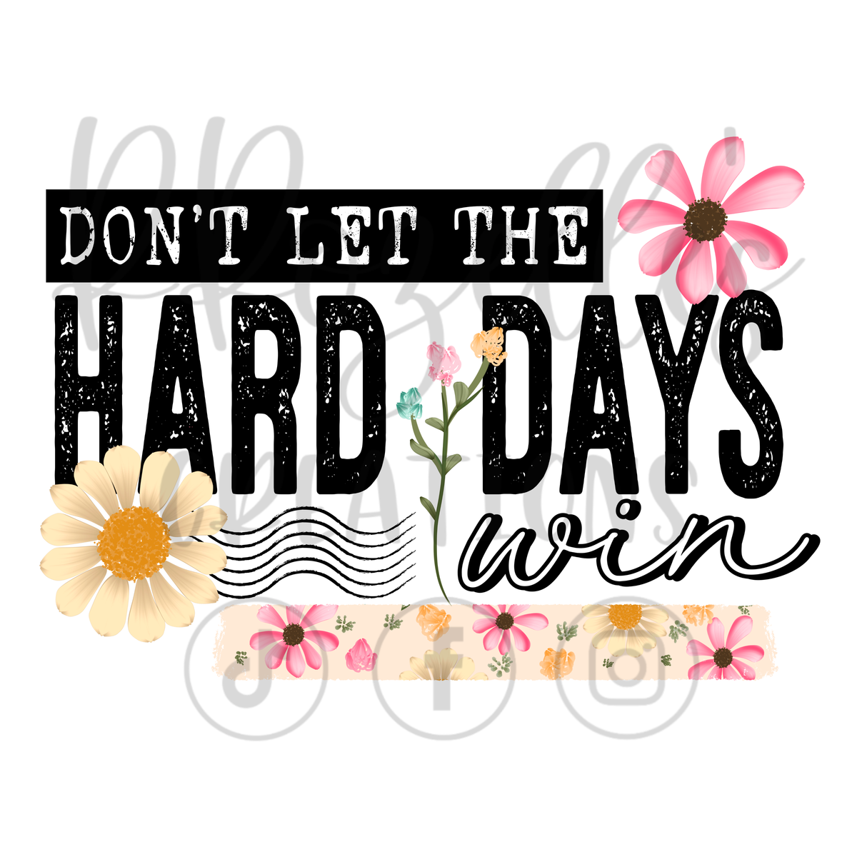 HARD DAYS WIN