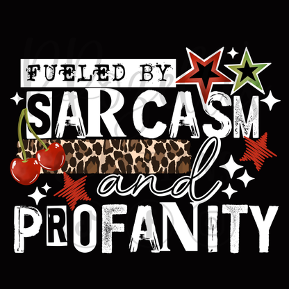 FUELED BY SARCASM & PROFANITY