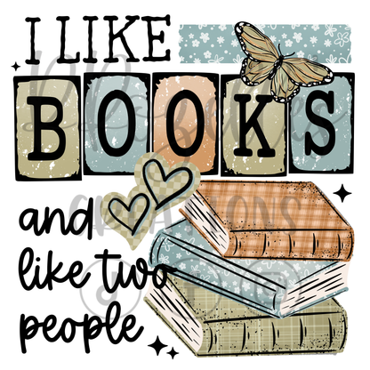 I LIKE BOOKS & LIKE TWO PEOPLE
