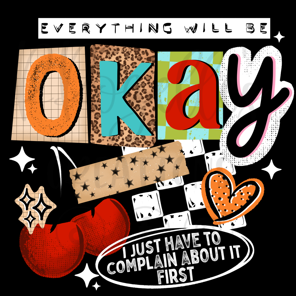 EVERYTHING WILL BE OK! GOTTA COMPLAIN 1ST!