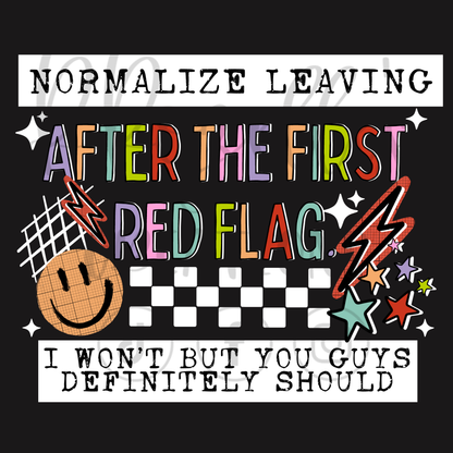 NORMALIZE LEAVING RED FLAG
