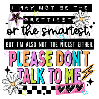 PLEASE DON'T TALK TO ME