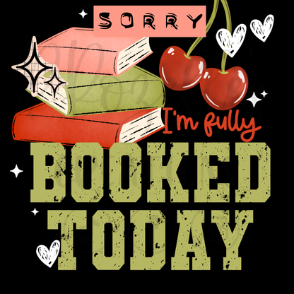 SORRY, I'M FULLY BOOKED