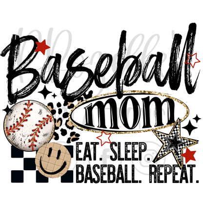 BASEBALL MOM- EAT.SLEEP.BAEBALL.REPEAT