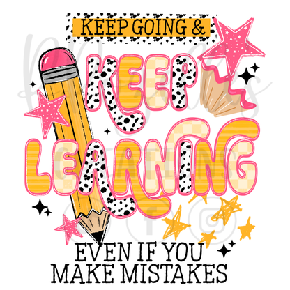 KEEP GOING & KEEP LEARNING
