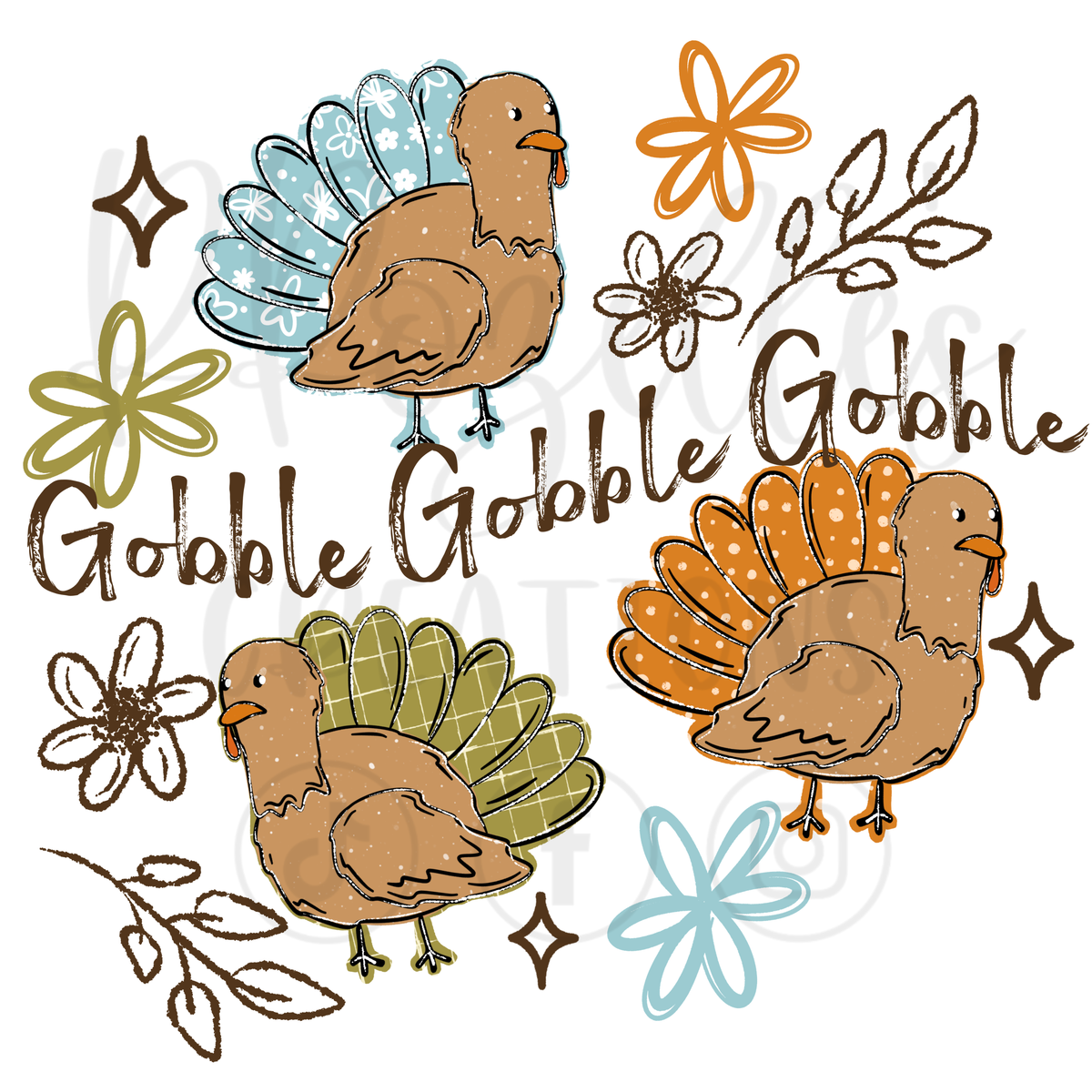 GOBBLE GOBBLE TURKEY