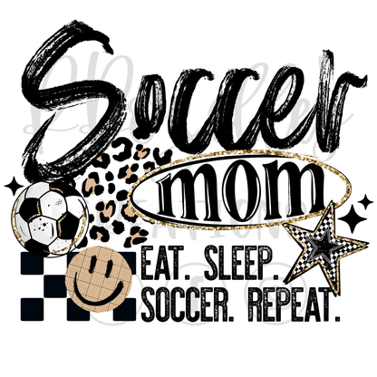 SOCCER MOM- EAT.SLEEP.SOCCER.REPEAT
