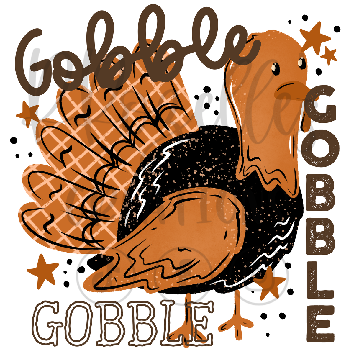 GOBBLE GOBBLE TURKEY