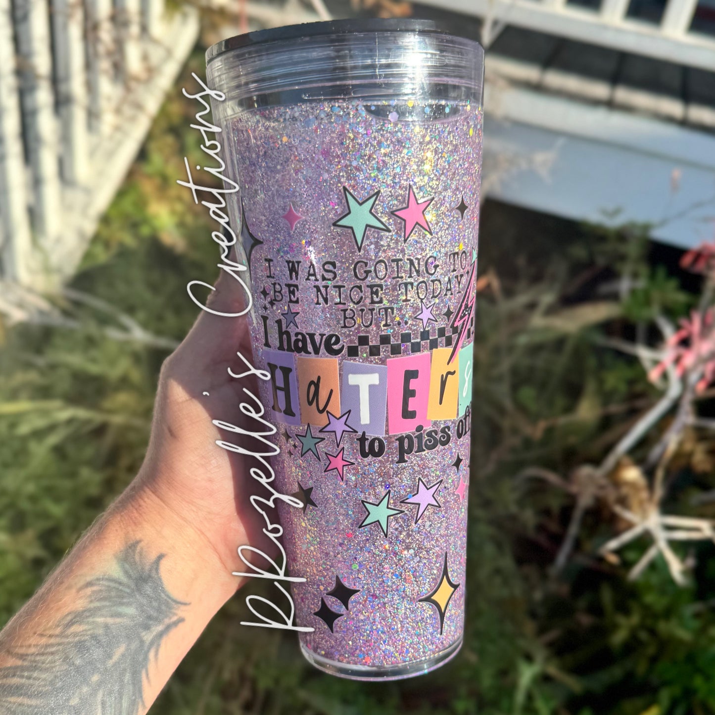 24oz Acrylic Snowglobe - I have HATERS to piss off