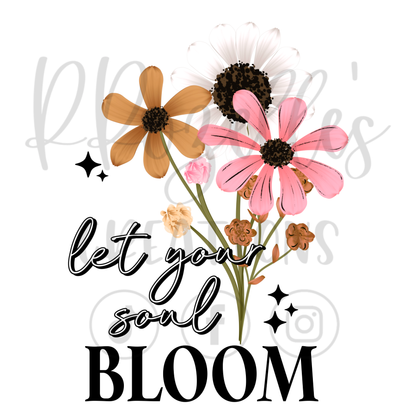 LET YOUR SOUL BLOOM