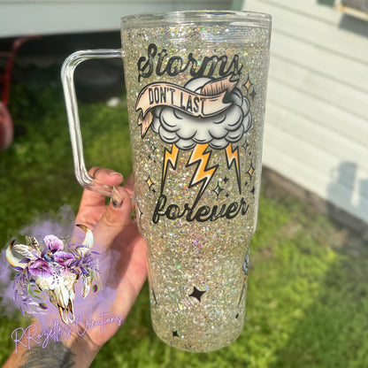 40oz Acrylic Snowglobe - Storms don’t last forever
