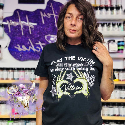 Play The Victim ALL YOU Want- Ends 9/15