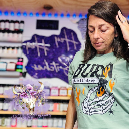 Burn It All Down— ENDS 10/15