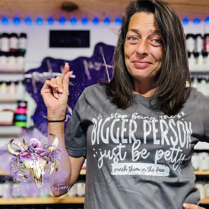 Stop Being The Bigger Person— ENDS 10/15
