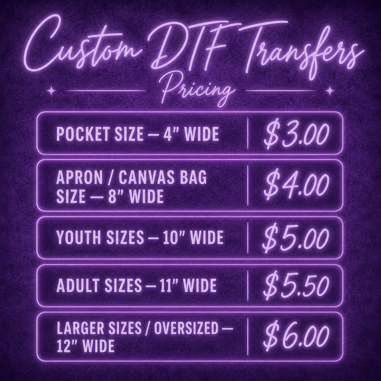 A purple neon-style pricing graphic for custom DTF transfers, listing sizes and prices from pocket size to larger sizes with dollar amounts.