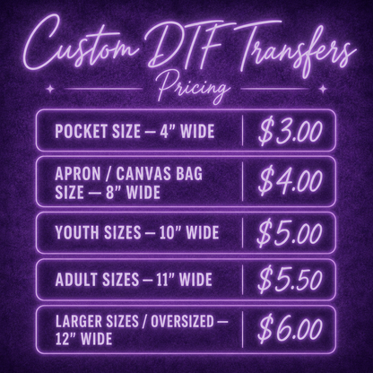 A purple neon-style pricing graphic for custom DTF transfers, listing sizes and prices from pocket size to larger sizes with dollar amounts.